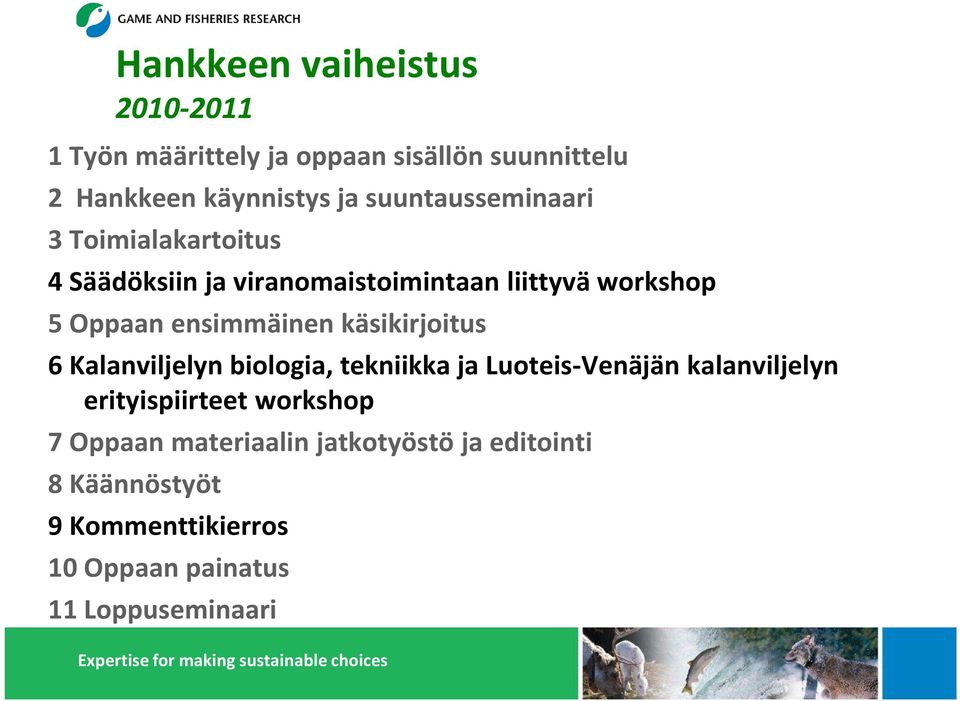 ensimmäinen käsikirjoitus 6 Kalanviljelyn biologia, tekniikka ja Luoteis-Venäjän kalanviljelyn erityispiirteet