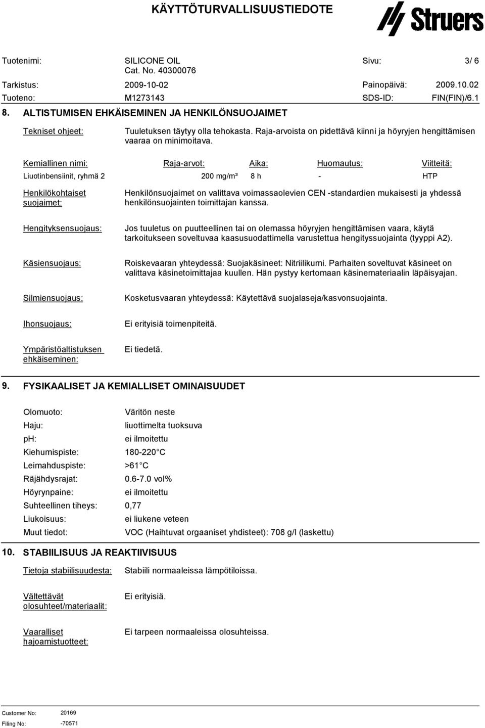 mukaisesti ja yhdessä henkilönsuojainten toimittajan kanssa.