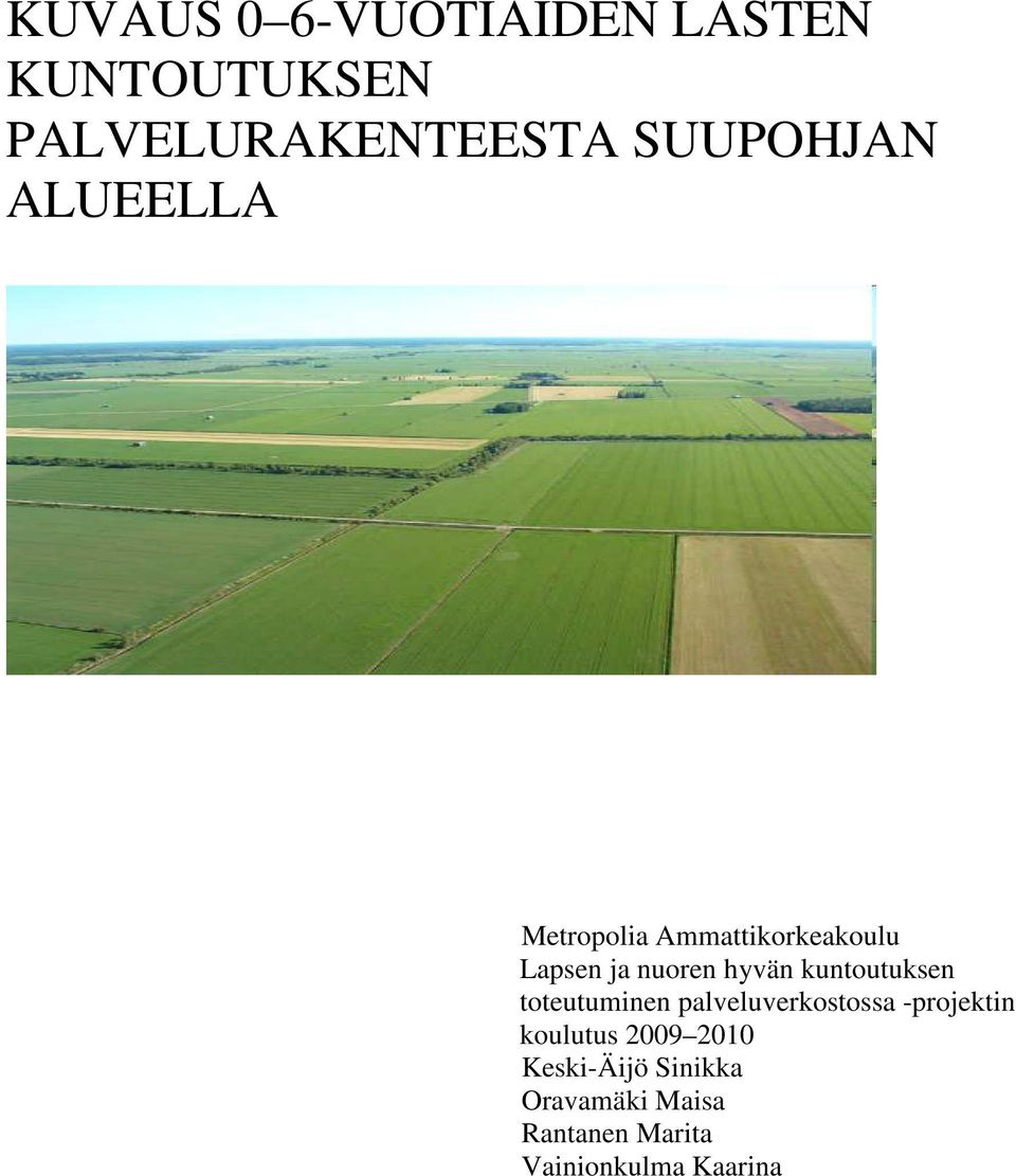 hyvän kuntoutuksen toteutuminen palveluverkostossa -projektin