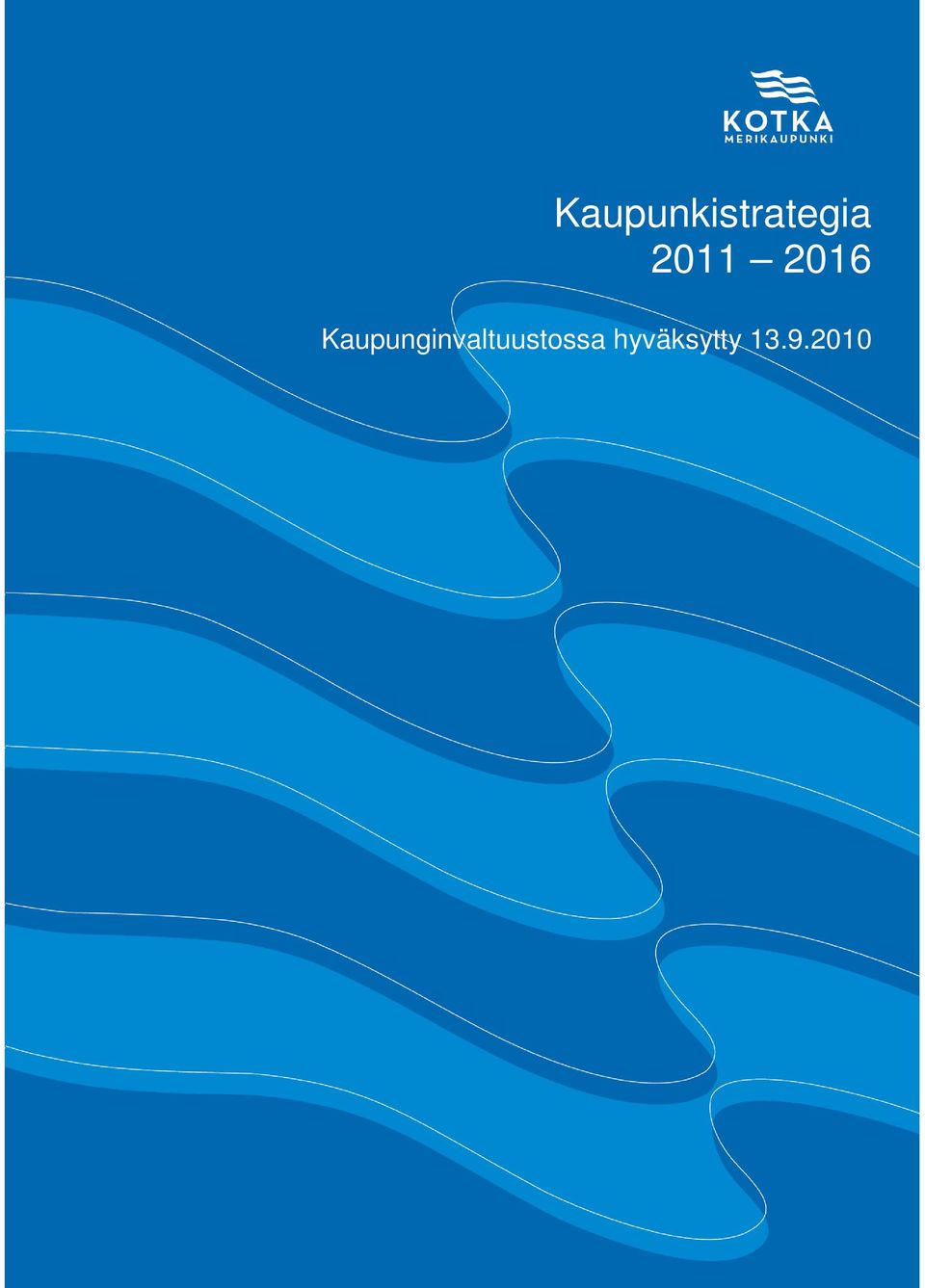 doc 1 Kaupunkistrategia 2011