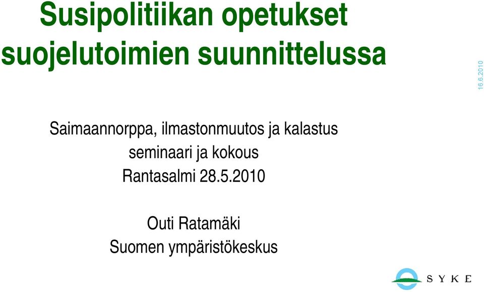 ilmastonmuutos ja kalastus seminaari ja