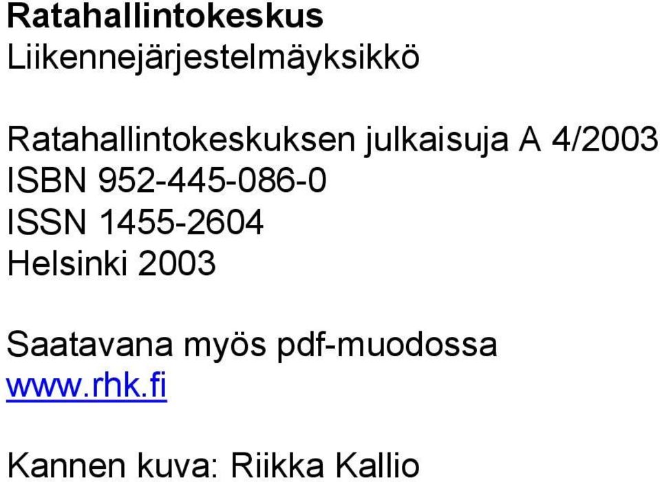 952-445-086-0 ISSN 1455-2604 Helsinki 2003