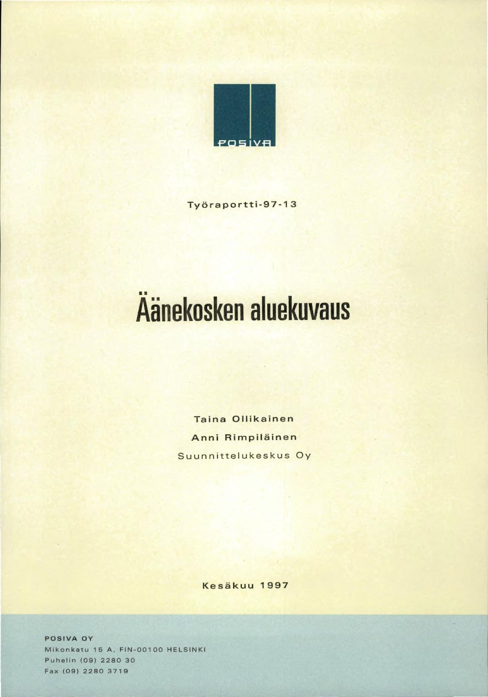 Kesäkuu 1997 POSIVA OY Mikonkatu 15 A, FIN-001 00