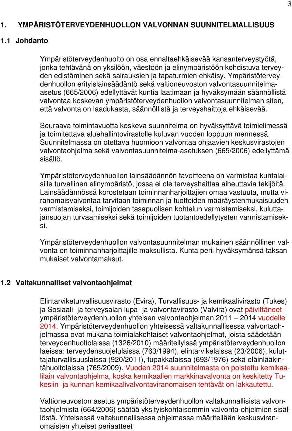 tapaturmien ehkäisy.