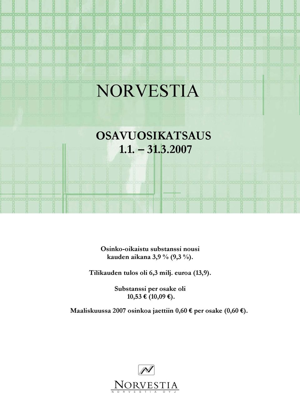 %). Tilikauden tulos oli 6,3 milj. euroa (13,9).