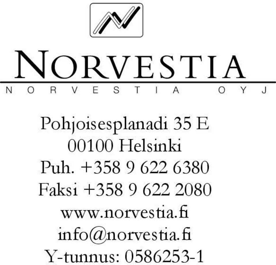 +358 9 622 6380 Faksi +358 9 622 2080