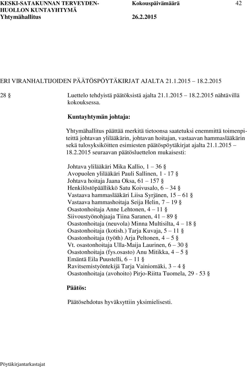 päätöspöytäkirjat ajalta 21