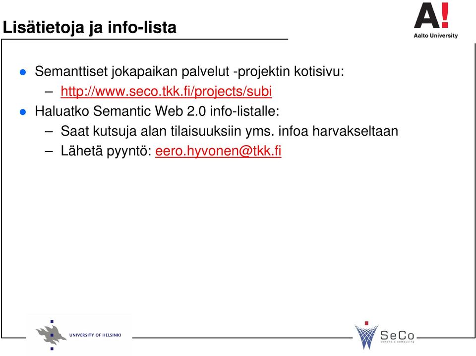 fi/projects/subi Haluatko Semantic Web 2.
