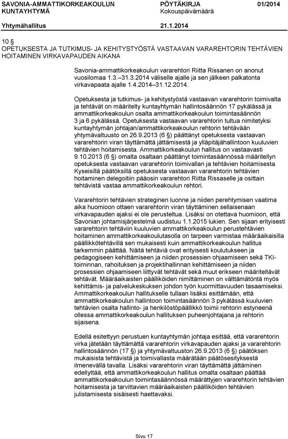 väliselle ajalle ja sen jälkeen palkatonta virkavapaata ajalle 1.4.2014 