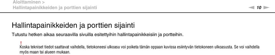 hallintapainikkeisiin ja portteihin.