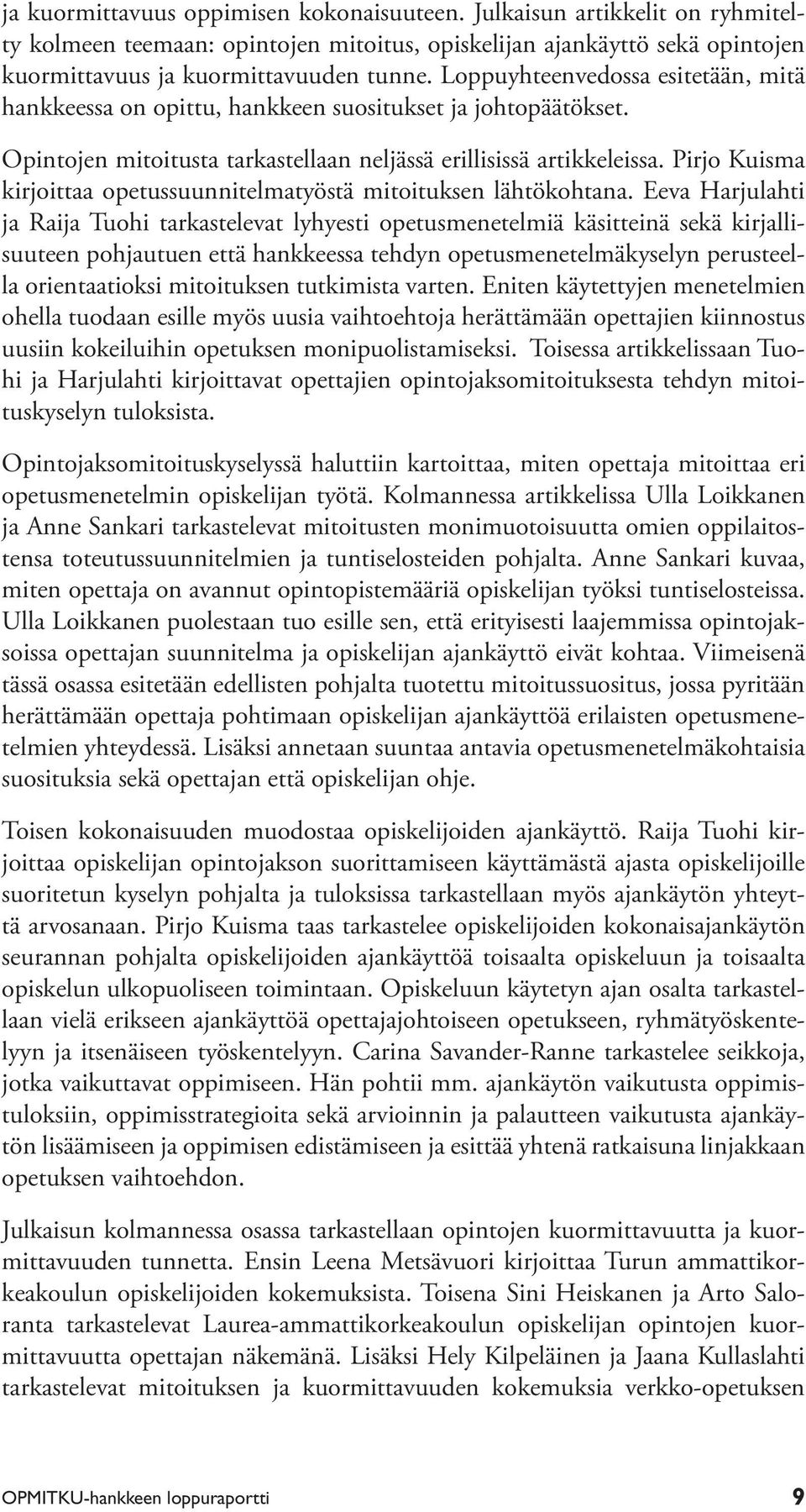 Pirjo Kuisma kirjoittaa opetussuunnitelmatyöstä mitoituksen lähtökohtana.