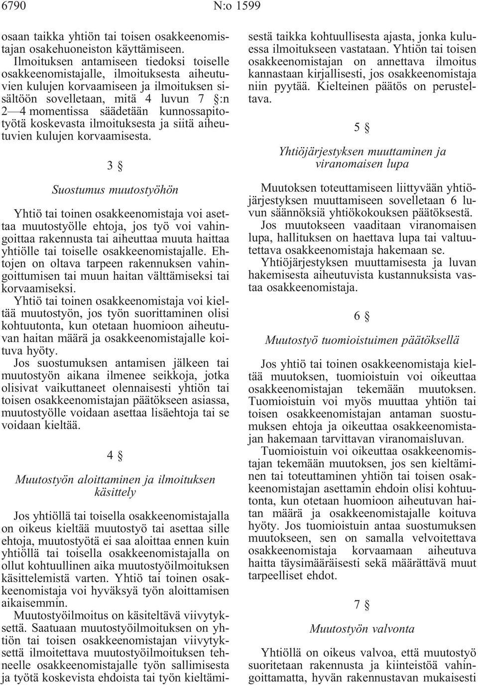 kunnossapitotyötä koskevasta ilmoituksesta ja siitä aiheutuvien kulujen korvaamisesta.