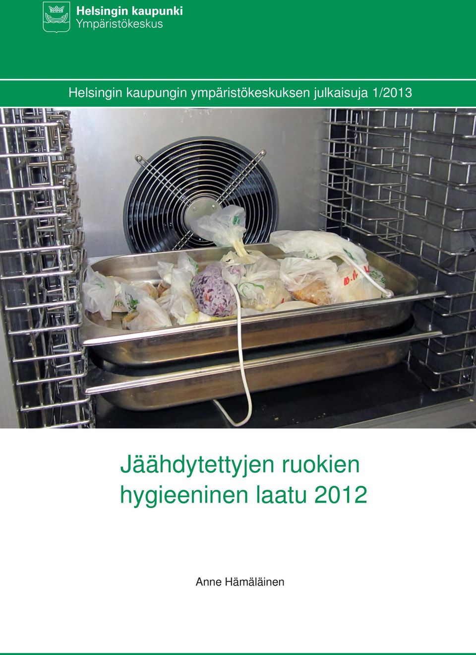 1/2013 Jäähdytettyjen ruokien