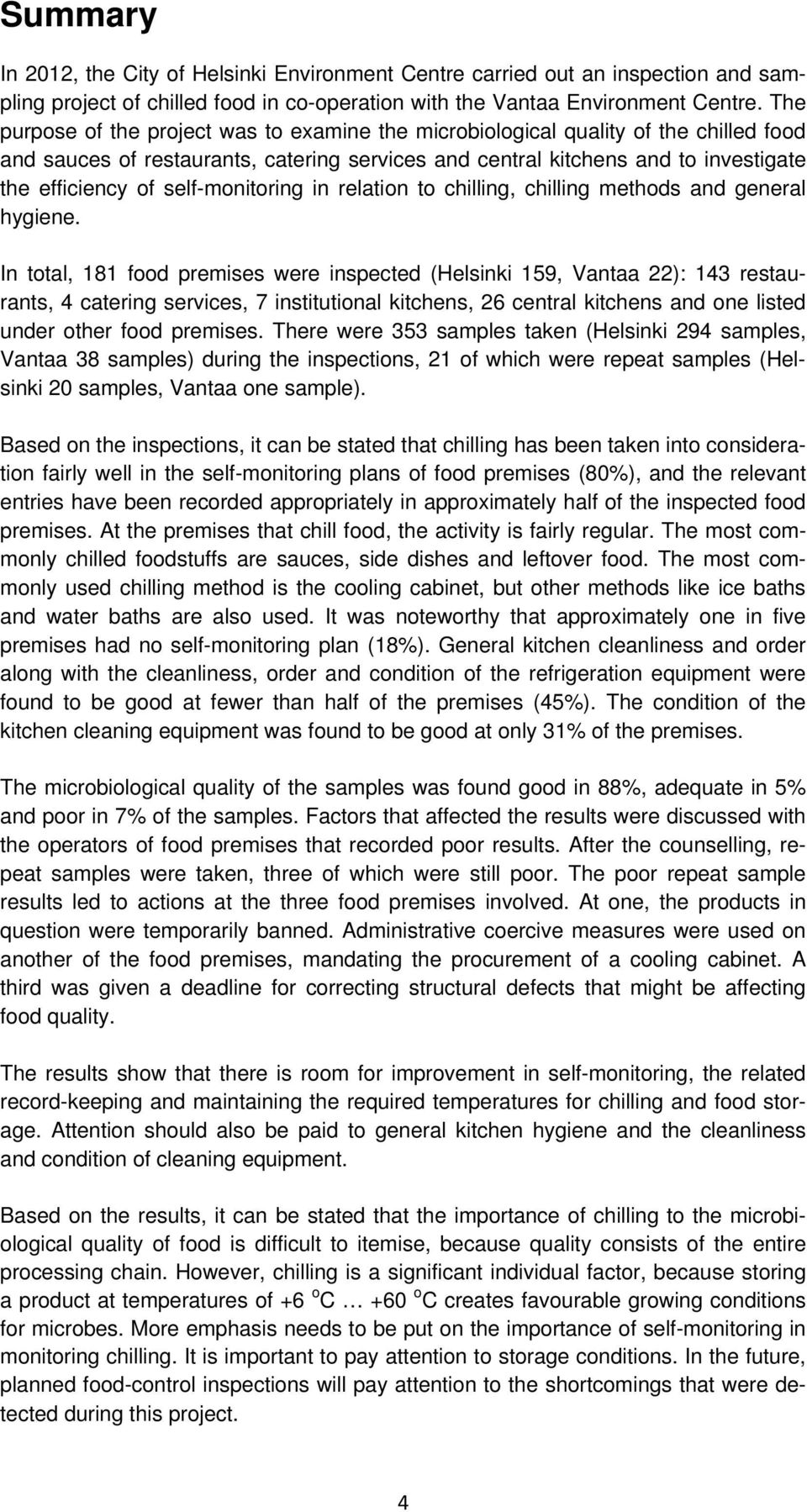 self-monitoring in relation to chilling, chilling methods and general hygiene.