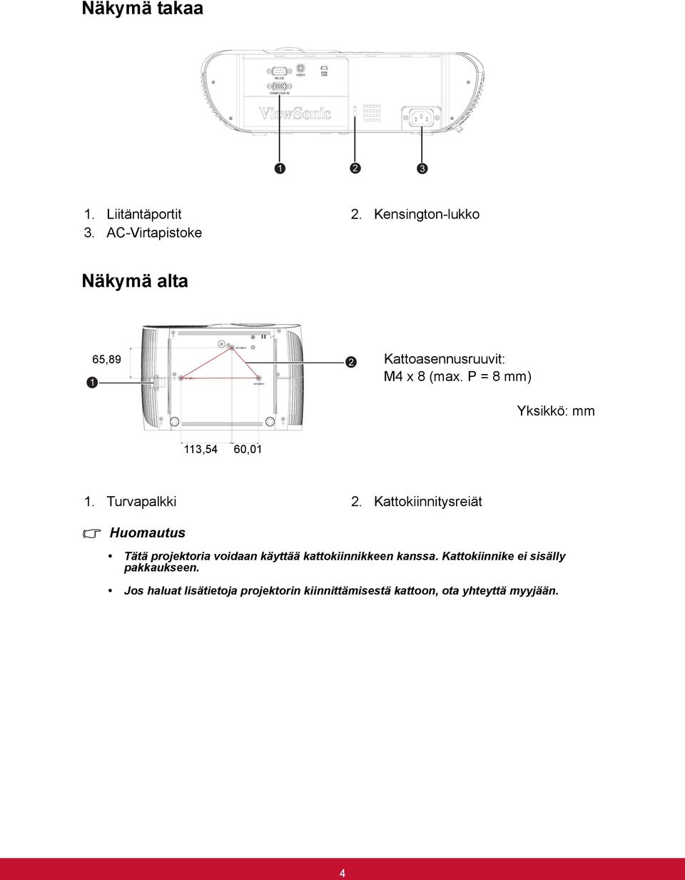 P = 8 mm) Yksikkö: mm 113,54 60,01 1. Turvapalkki 2.