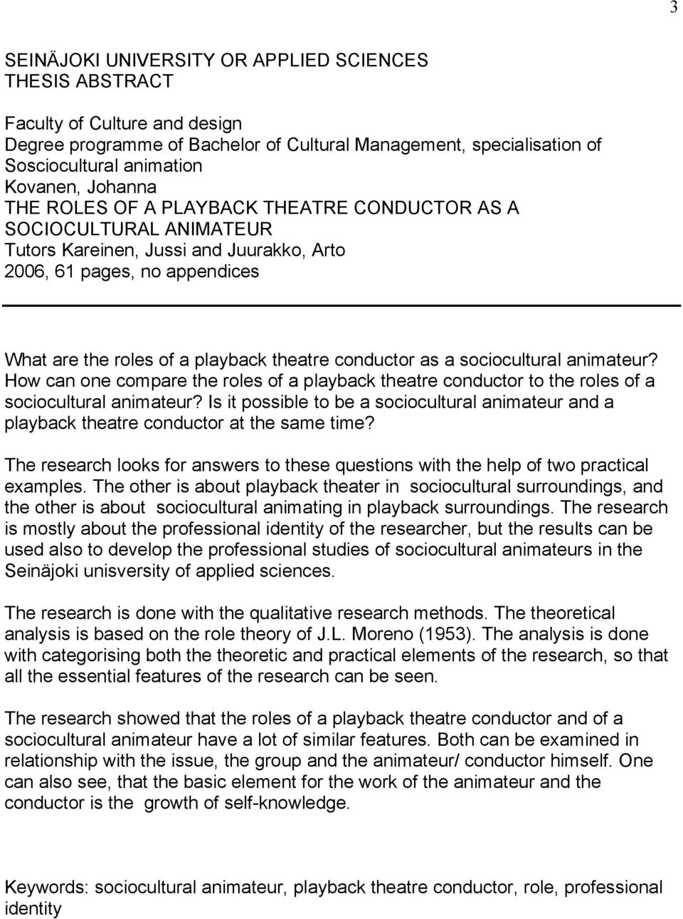 conductor as a sociocultural animateur? How can one compare the roles of a playback theatre conductor to the roles of a sociocultural animateur?