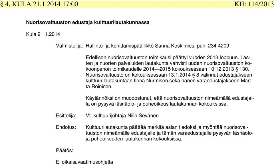 Lasten ja nuorten palveluiden lautakunta vahvisti uuden nuorisovaltuuston kokoonpanon toimikaudelle 2014