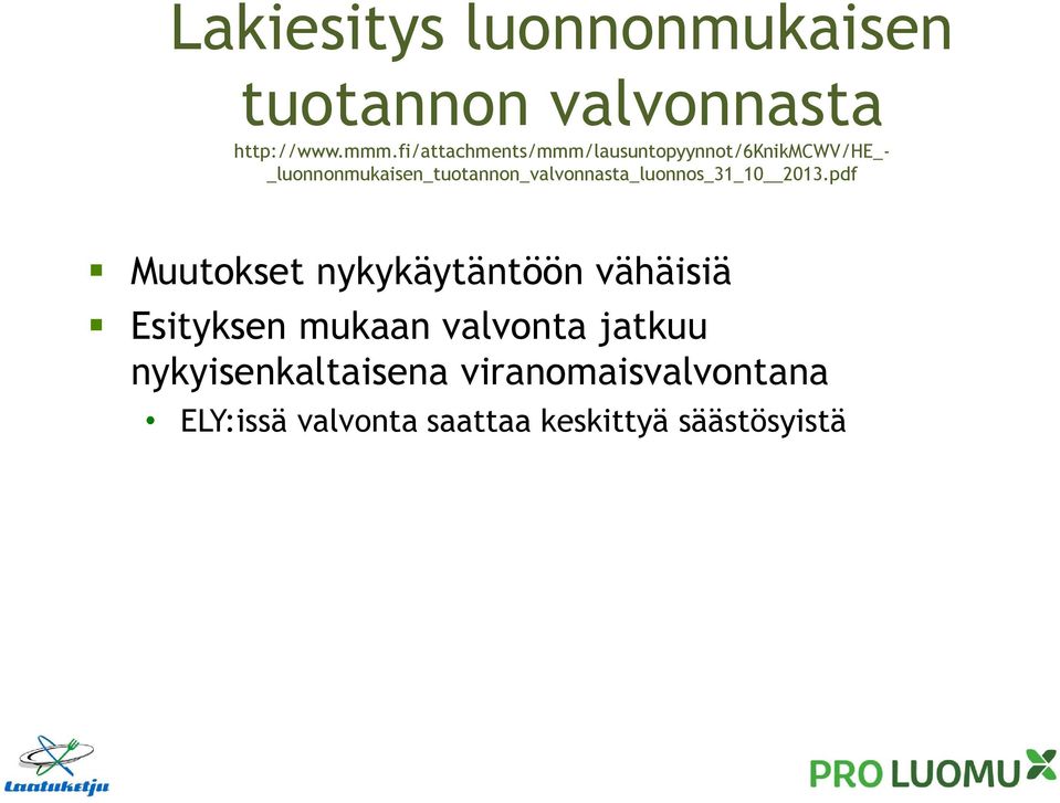 _luonnonmukaisen_tuotannon_valvonnasta_luonnos_31_10 2013.