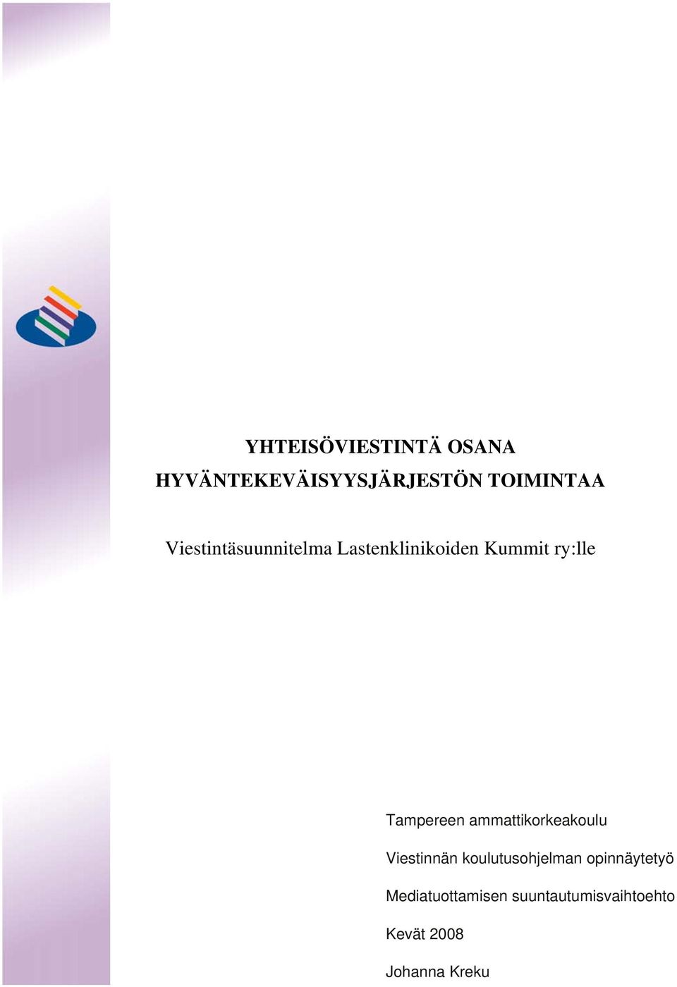 Tampereen ammattikorkeakoulu Viestinnän koulutusohjelman