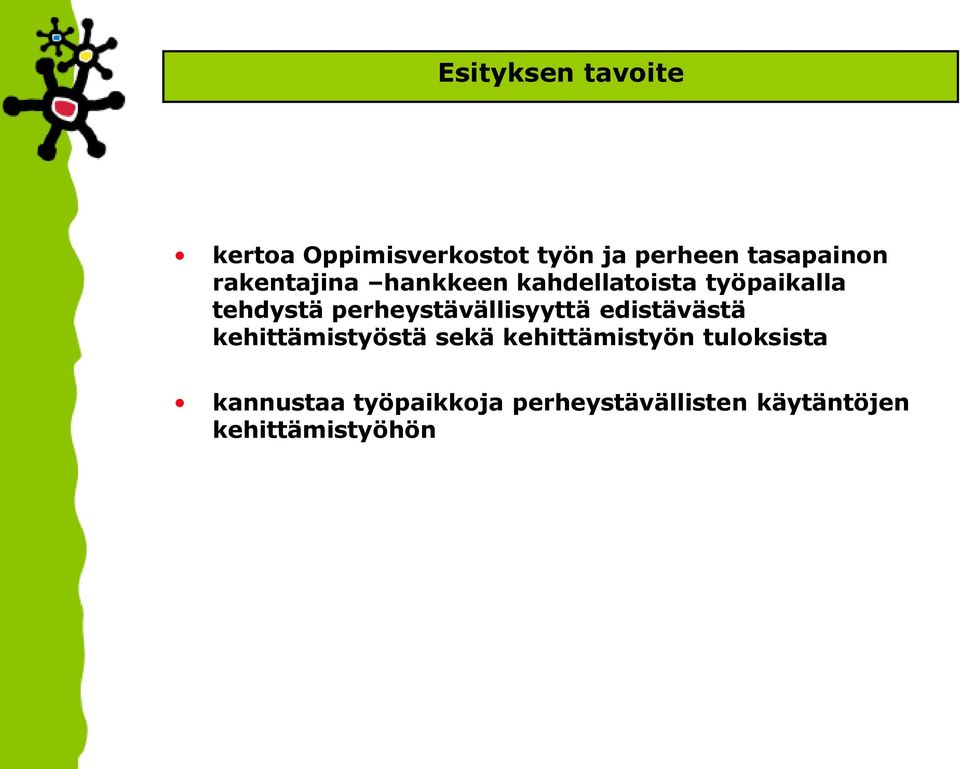 perheystävällisyyttä edistävästä kehittämistyöstä sekä