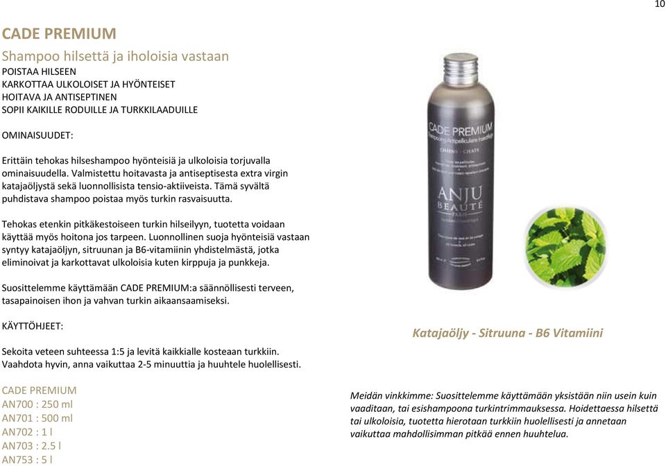 Tämä syvältä puhdistava shampoo poistaa myös turkin rasvaisuutta. Tehokas etenkin pitkäkestoiseen turkin hilseilyyn, tuotetta voidaan käyttää myös hoitona jos tarpeen.