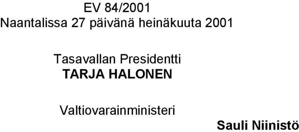 Tasavallan Presidentti TARJA