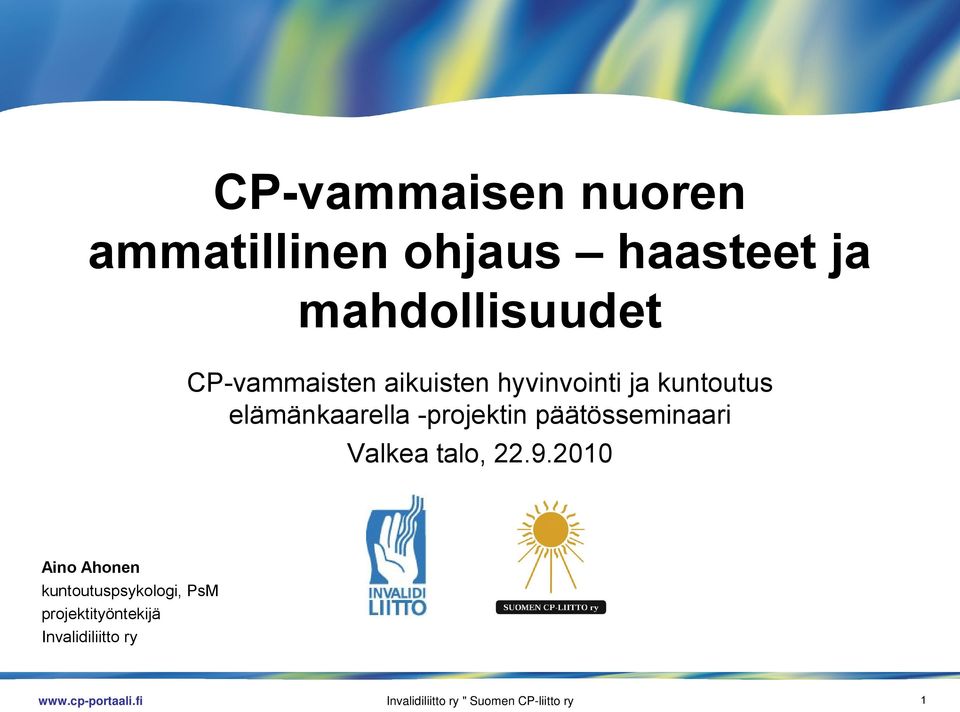 -projektin päätösseminaari Valkea talo, 22.9.