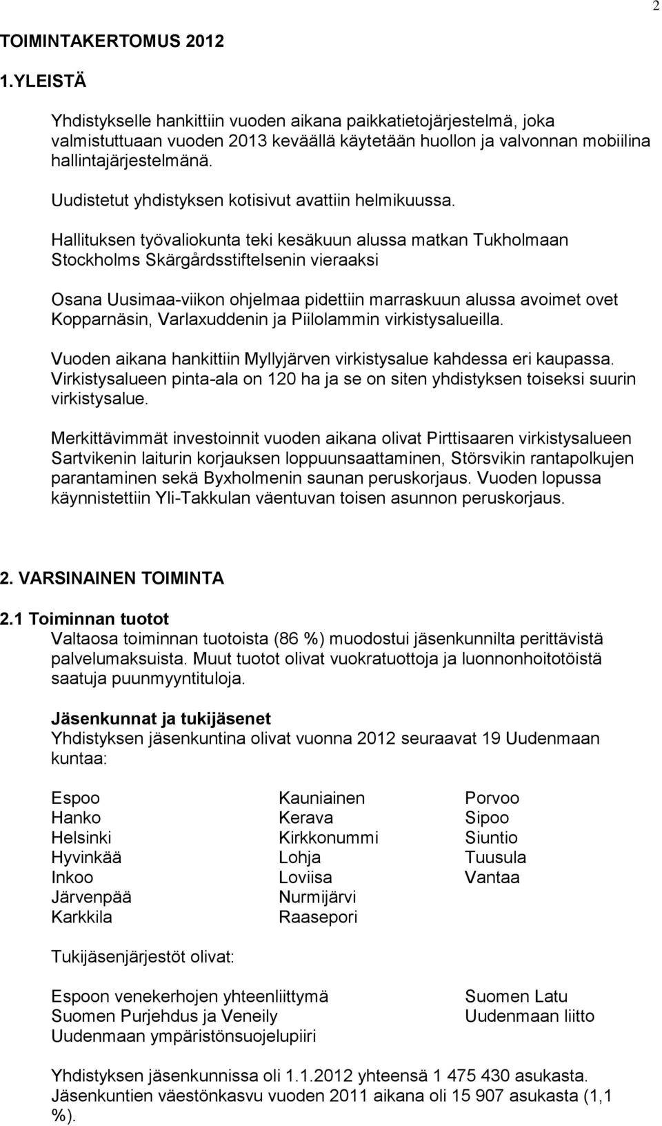 Uudistetut yhdistyksen kotisivut avattiin helmikuussa.