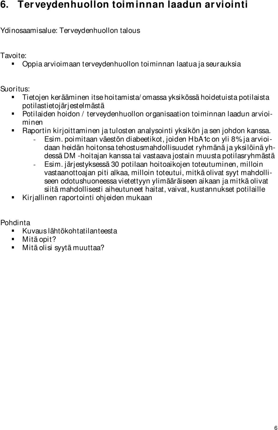 sen johdon kanssa. - Esim.