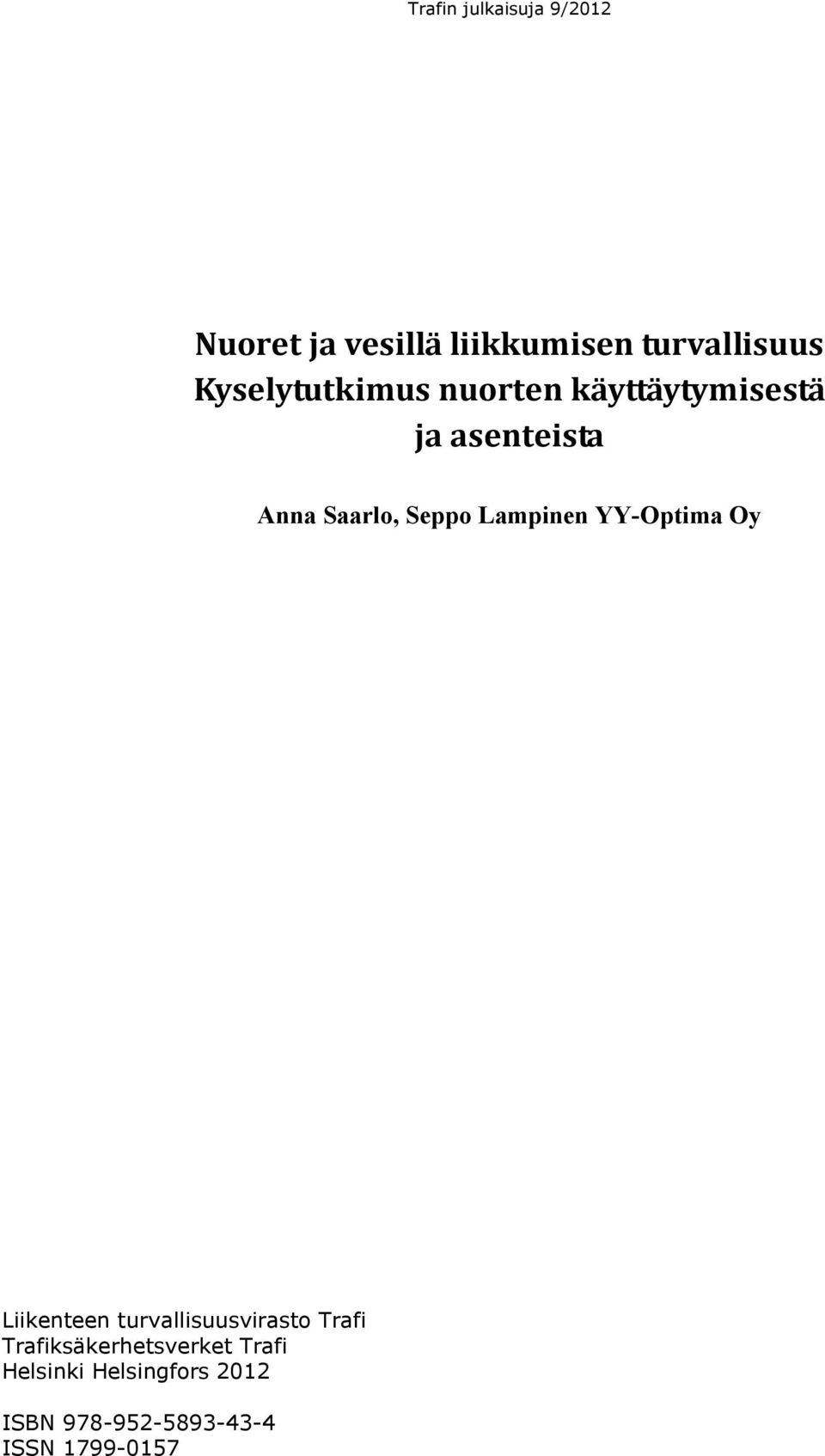 YY-Optima Oy Liikenteen turvallisuusvirasto Trafi