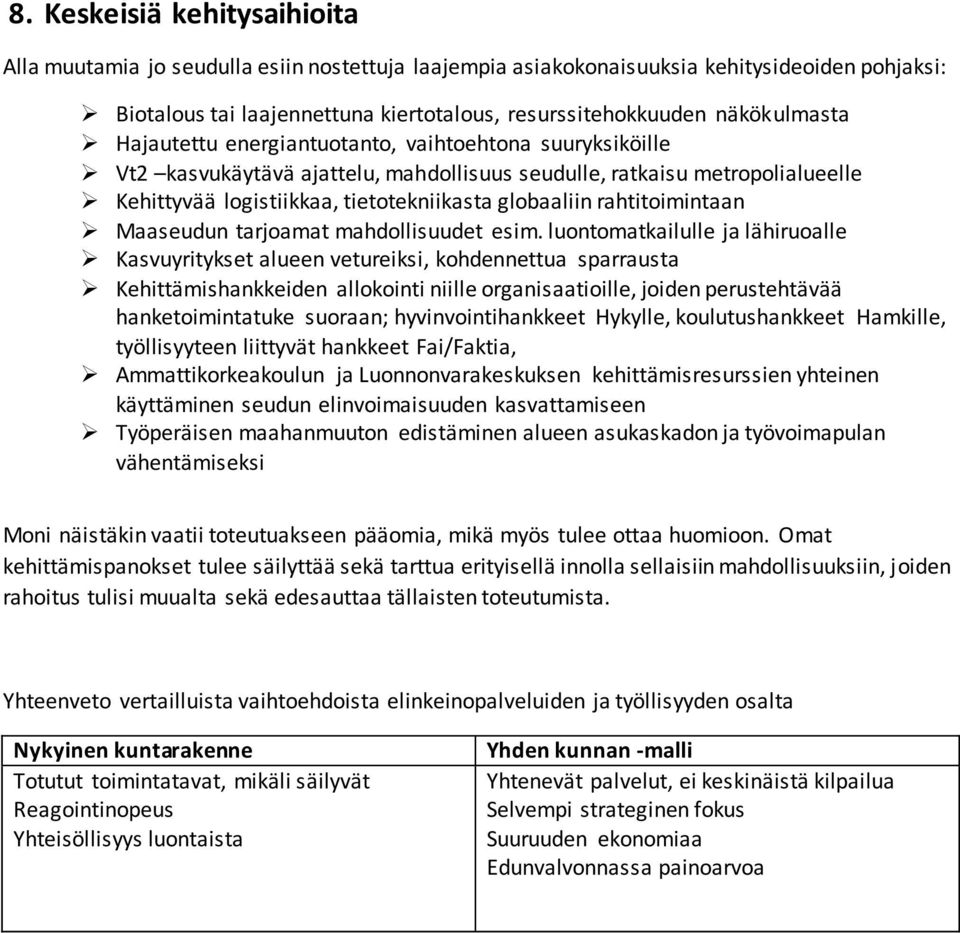 rahtitoimintaan Maaseudun tarjoamat mahdollisuudet esim.