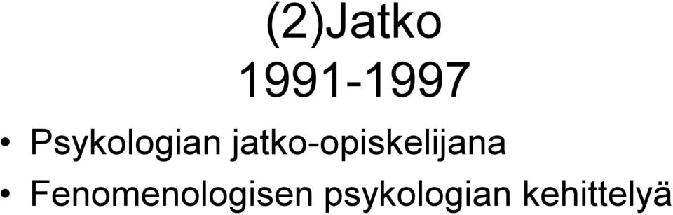 jatko-opiskelijana