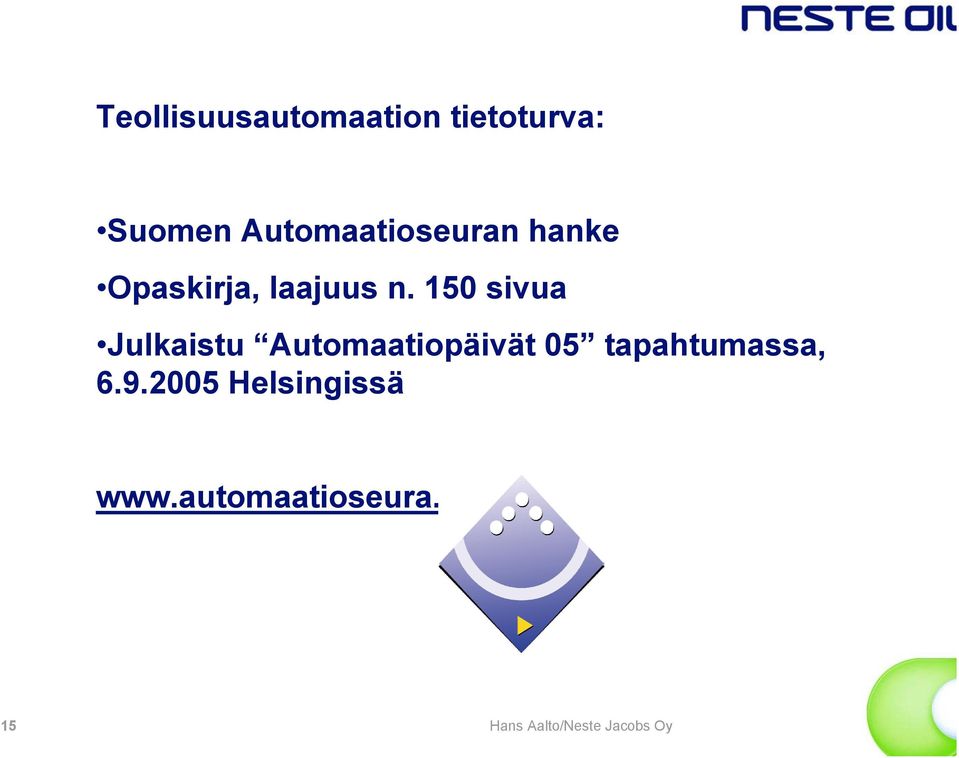 150 sivua Julkaistu Automaatiopäivät 05