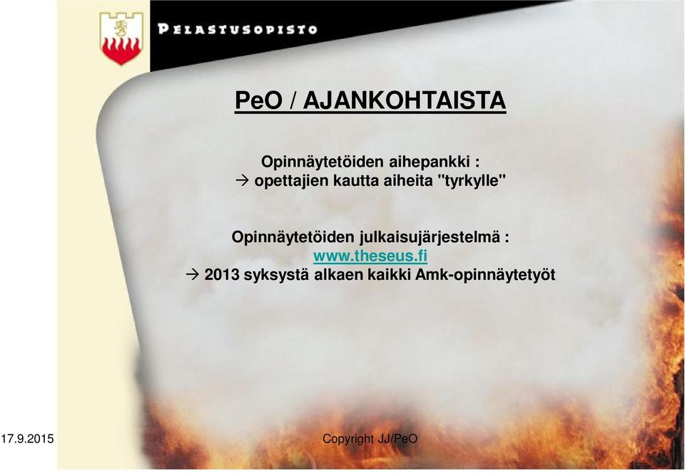 "tyrkylle" Opinnäytetöiden