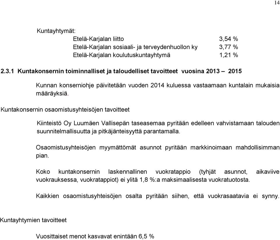 77 % Etelä-Karjalan koulutuskuntayhtymä 1,21 % 2.3.