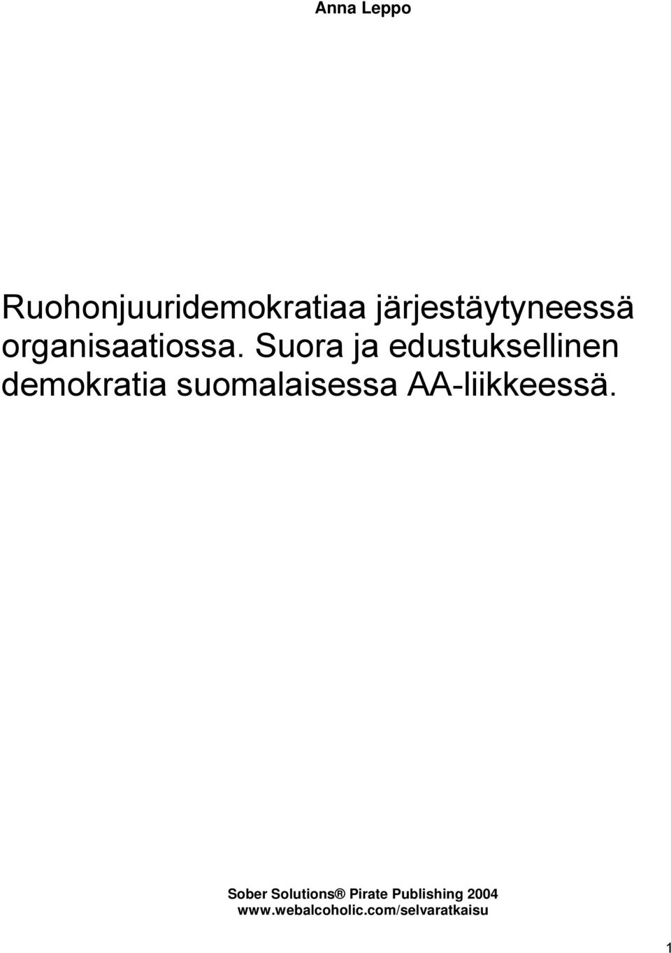 Suora ja edustuksellinen demokratia suomalaisessa