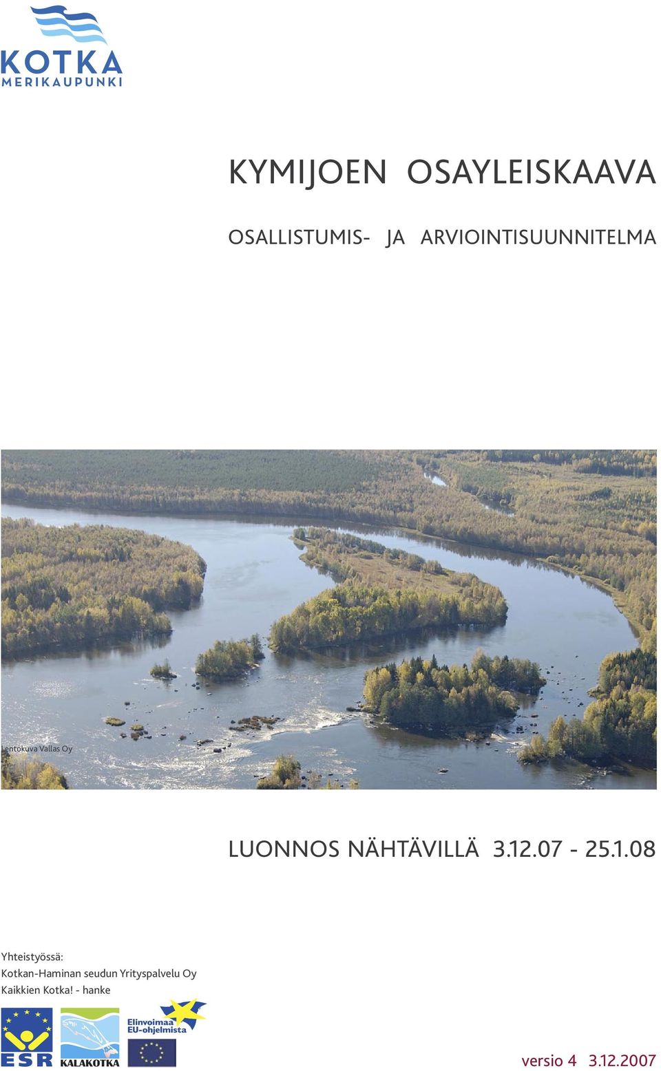 NÄHTÄVILLÄ 3.12