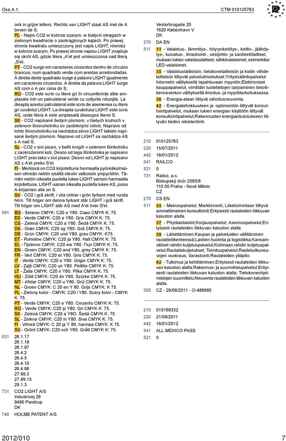PT - CO2 surge em caracteres cinzentos dentro de círculos brancos, num quadrado verde com arestas arredondadas. À direita deste quadrado surge a palavra LIGHT igualmente em caracteres cinzentos.