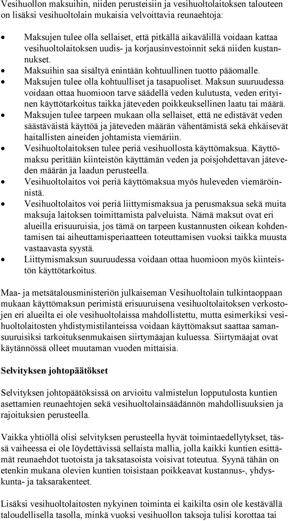 Maksujen tulee olla kohtuulliset ja tasapuoliset.