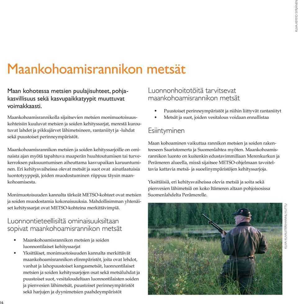puustoiset perinneympäristöt.
