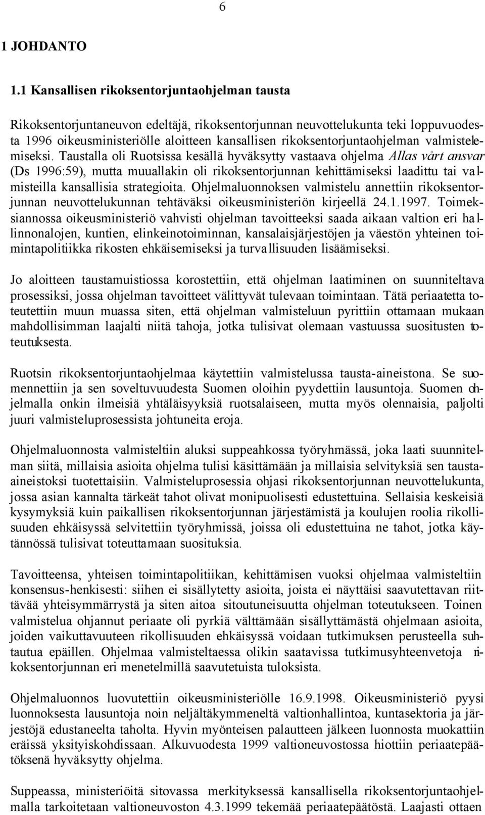 rikoksentorjuntaohjelman valmistelemiseksi.