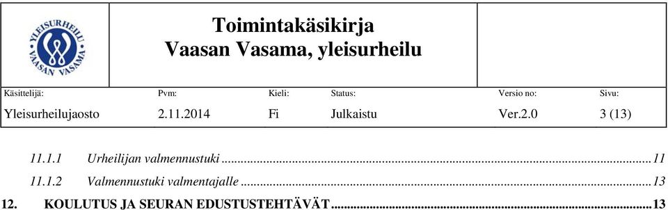 valmentajalle... 13 12.