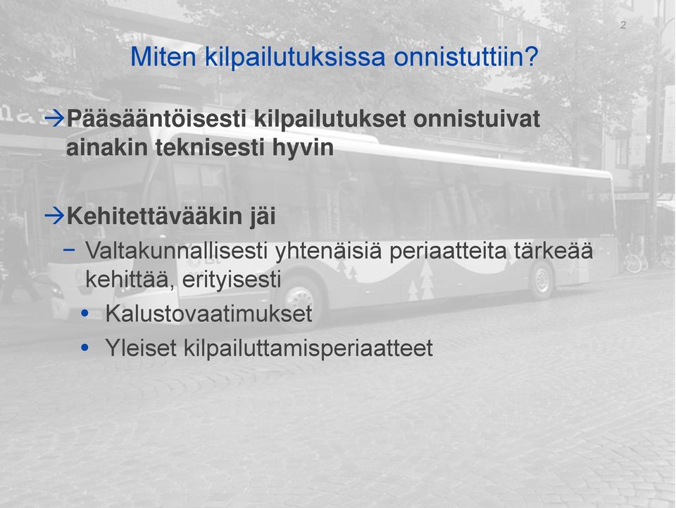 hyvin Kehitettävääkin jäi Valtakunnallisesti yhtenäisiä