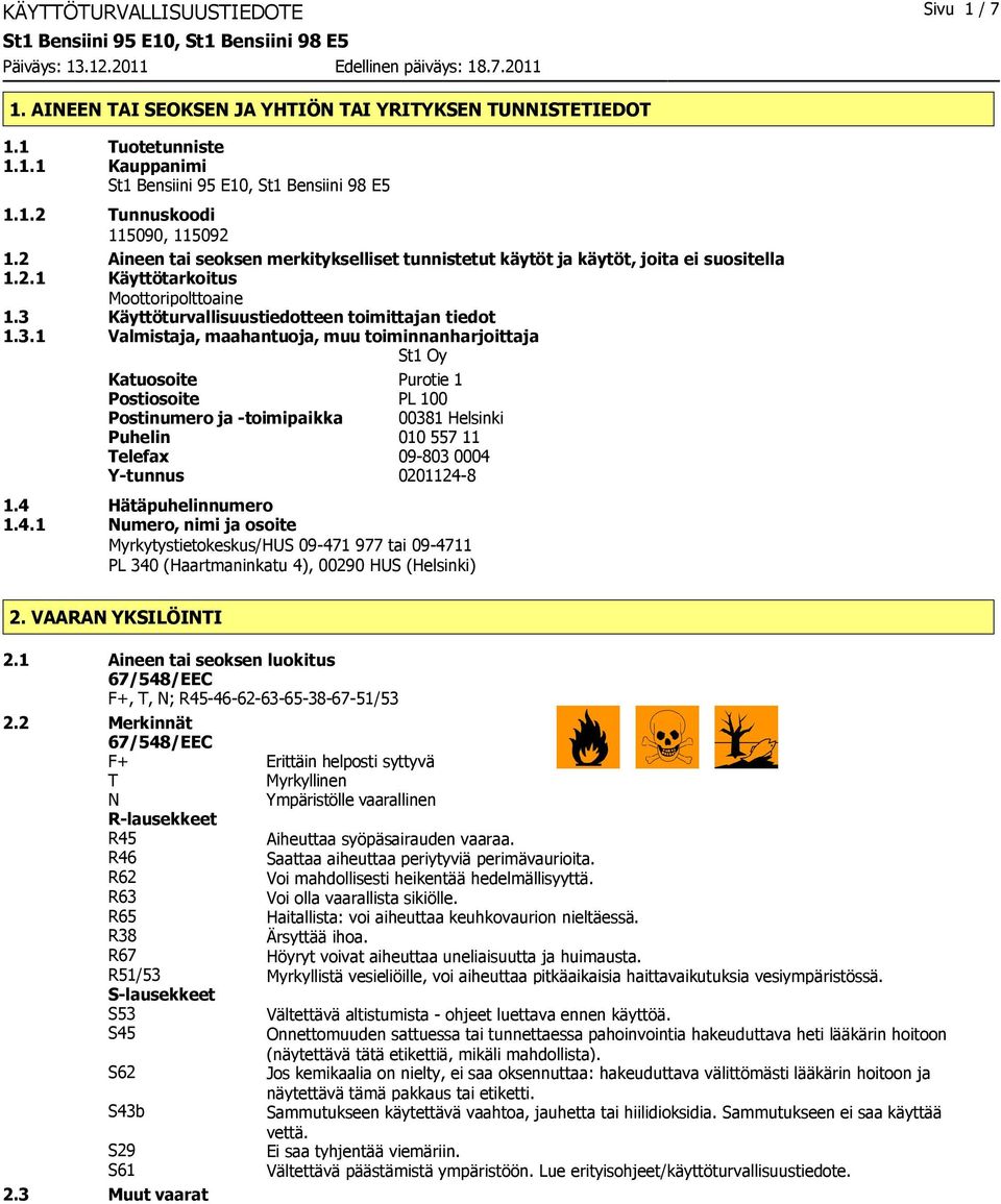 Käyttöturvallisuustiedotteen toimittajan tiedot 1.3.