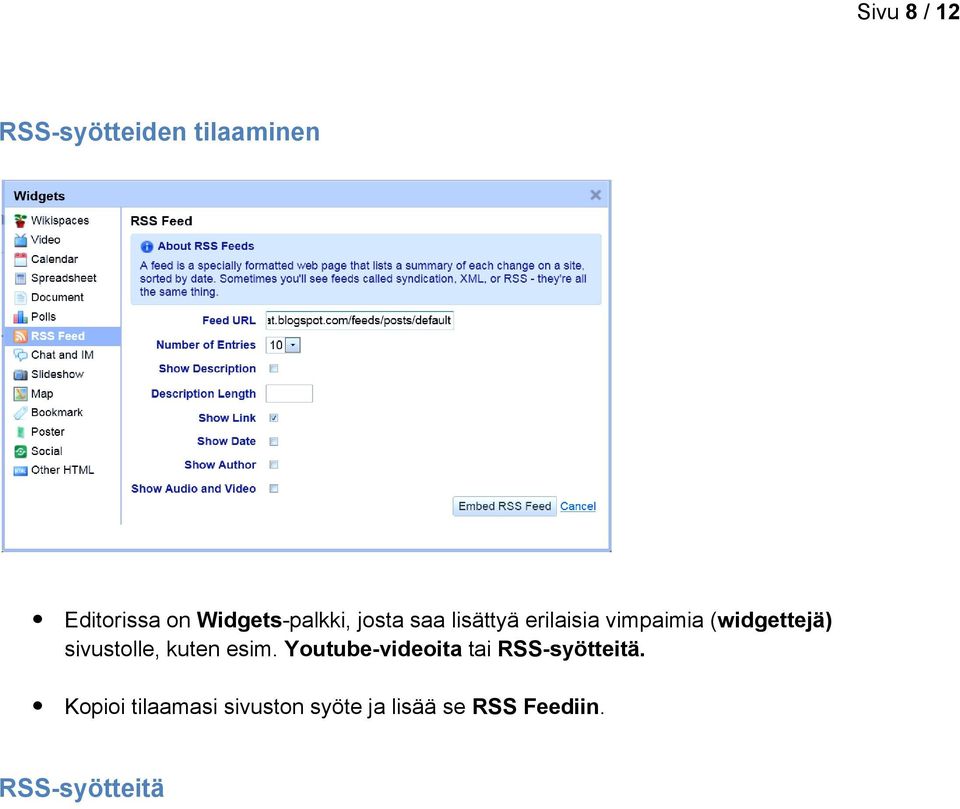 (widgettejä) sivustolle, kuten esim.