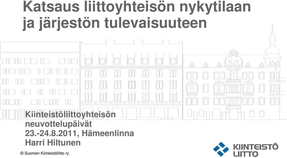 Kiinteistöliittoyhteisön neuvottelupäivät