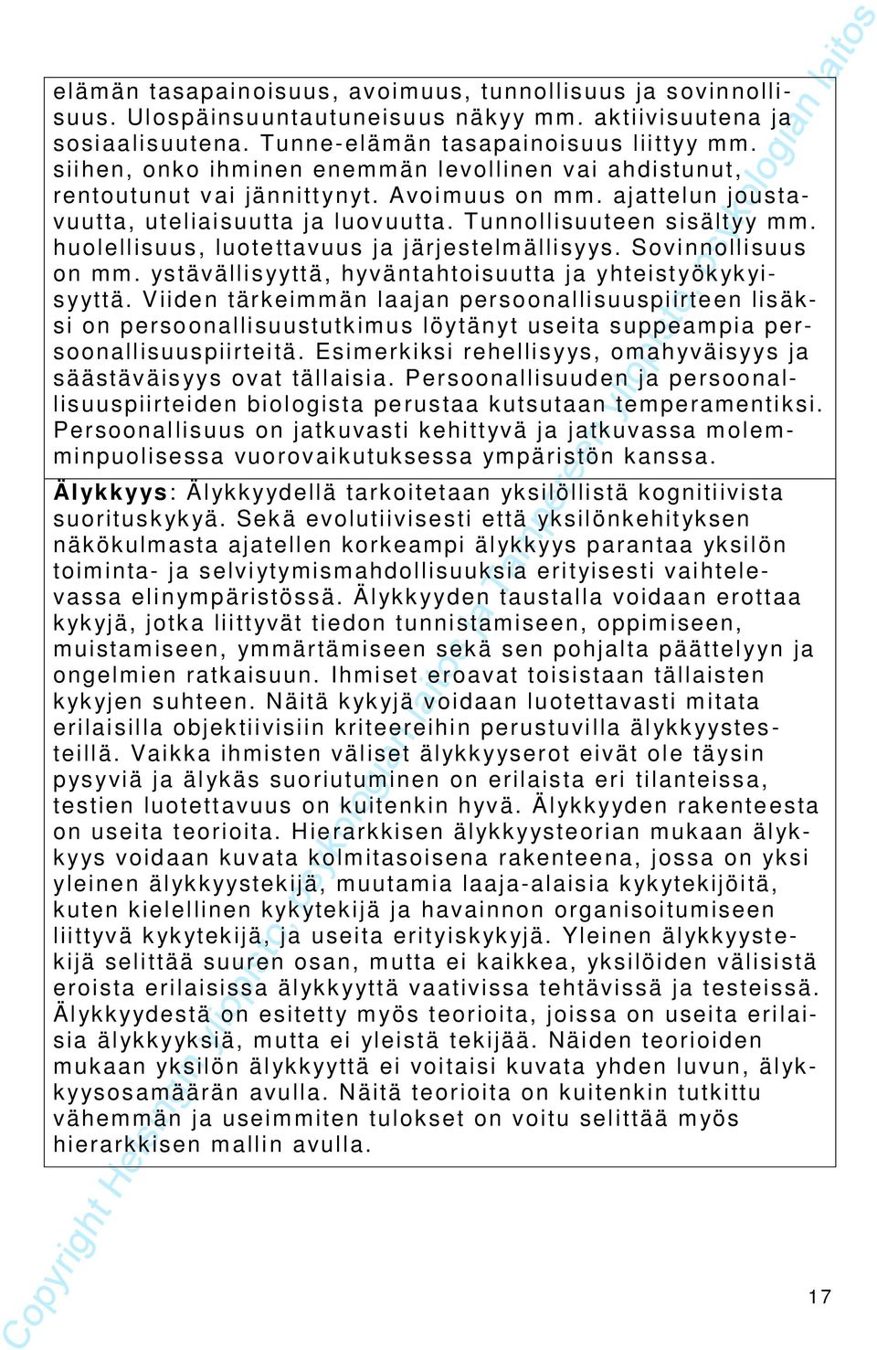 Viide äkeimmä laaja peooalliuupiiee liäki o peooalliuuukimu löyäy ueia uppeampia peooalliuupiieiä. Eimekiki ehelliyy, omahyväiyy ja äääväiyy ova ällaiia.