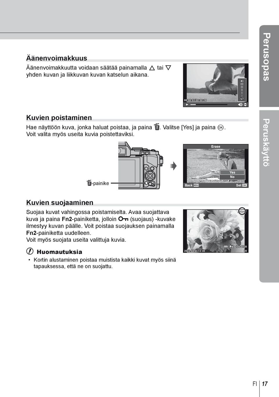 Erase Peruskäyttö D-painike Back Yes No Set Kuvien suojaaminen Suojaa kuvat vahingossa poistamiselta.