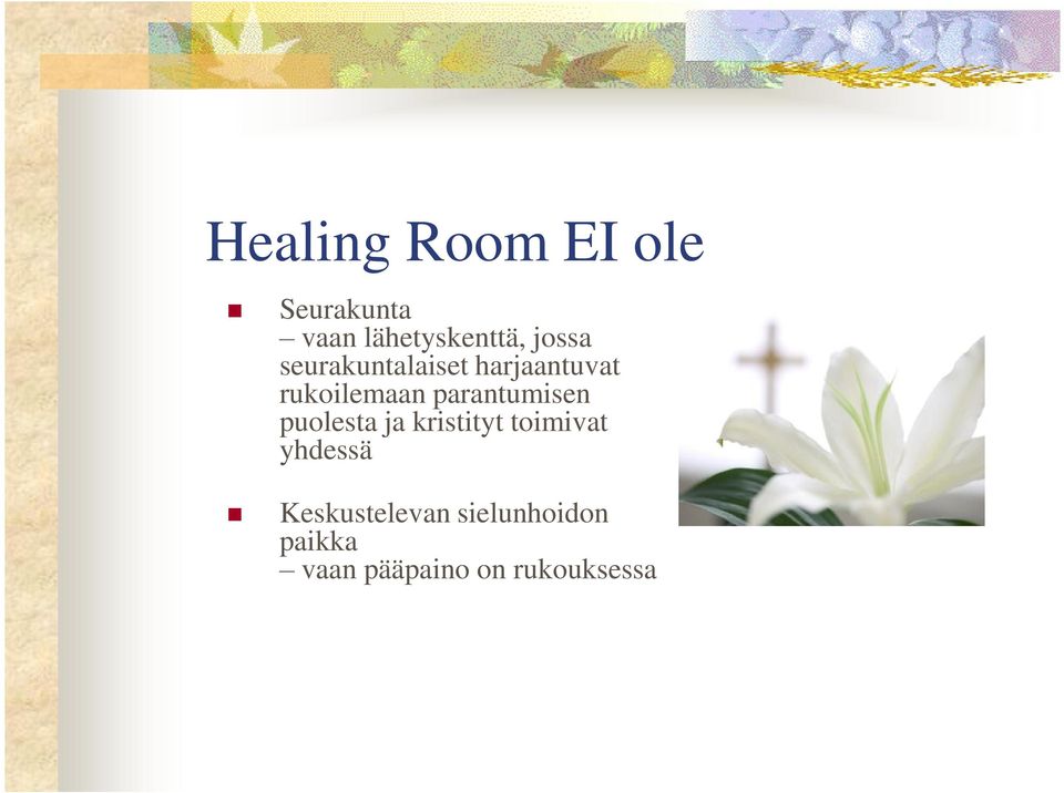 parantumisen puolesta ja kristityt toimivat yhdessä