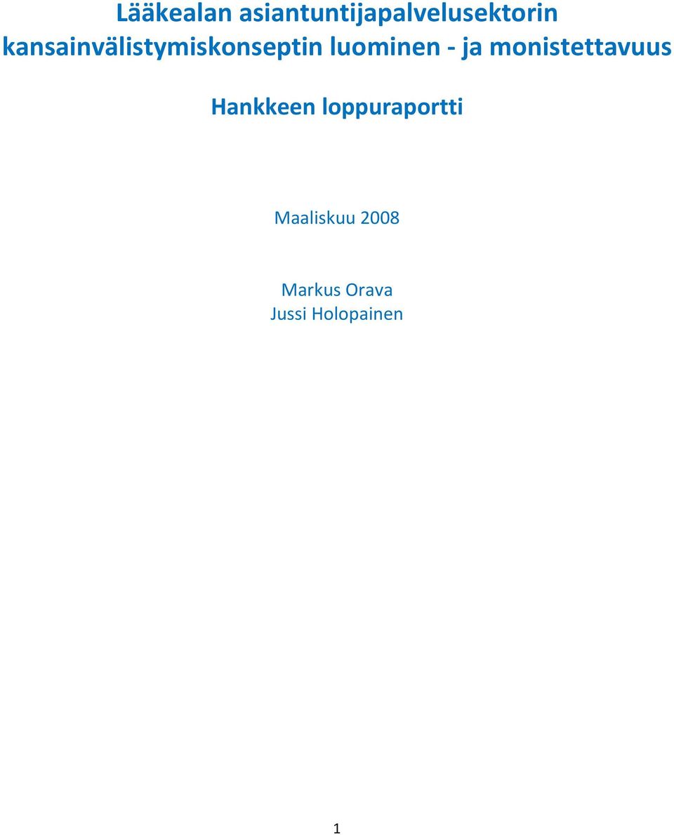 monistettavuus Hankkeen loppuraportti